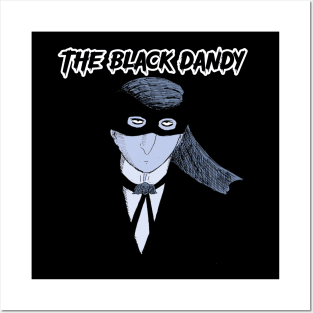 The Black Dandy Strikes! Posters and Art